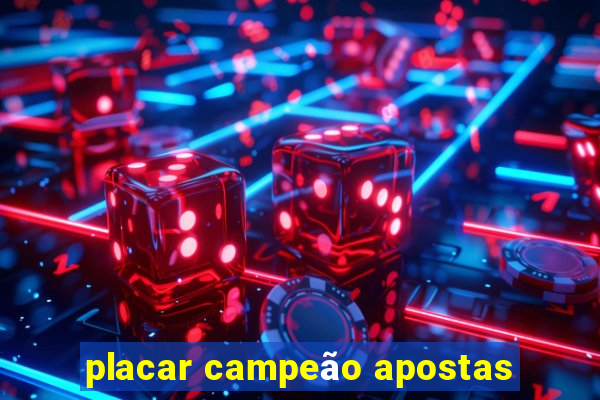 placar campeão apostas